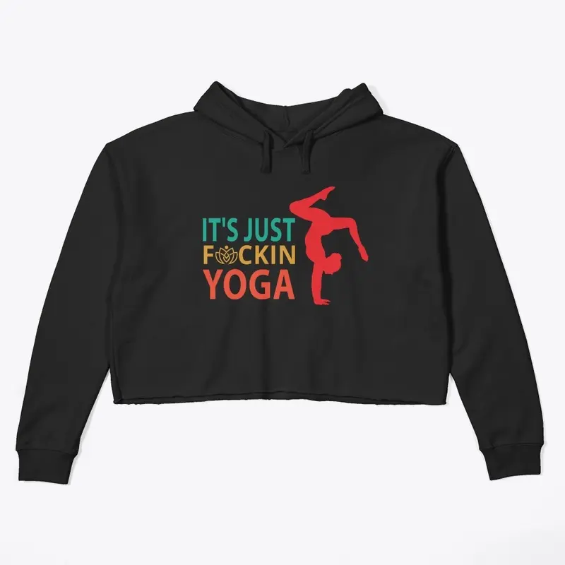 It's Just F**kin Yoga