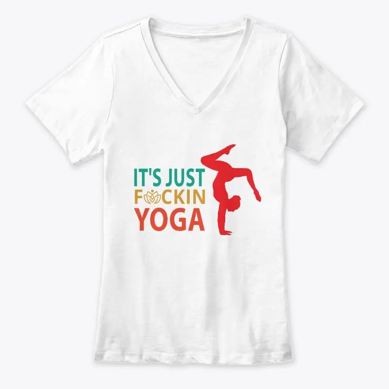 It's Just F**kin Yoga