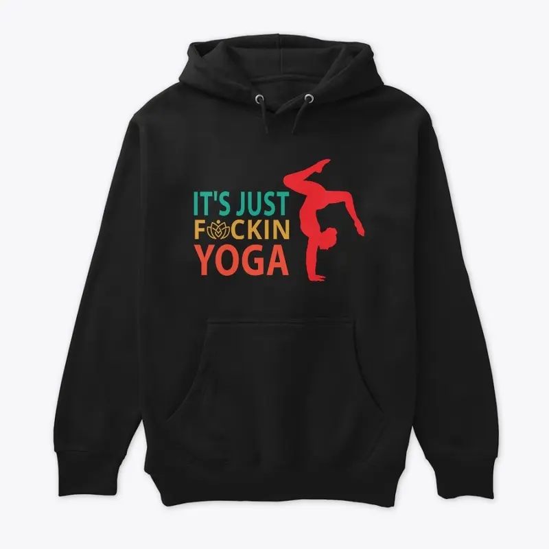 It's Just F**kin Yoga