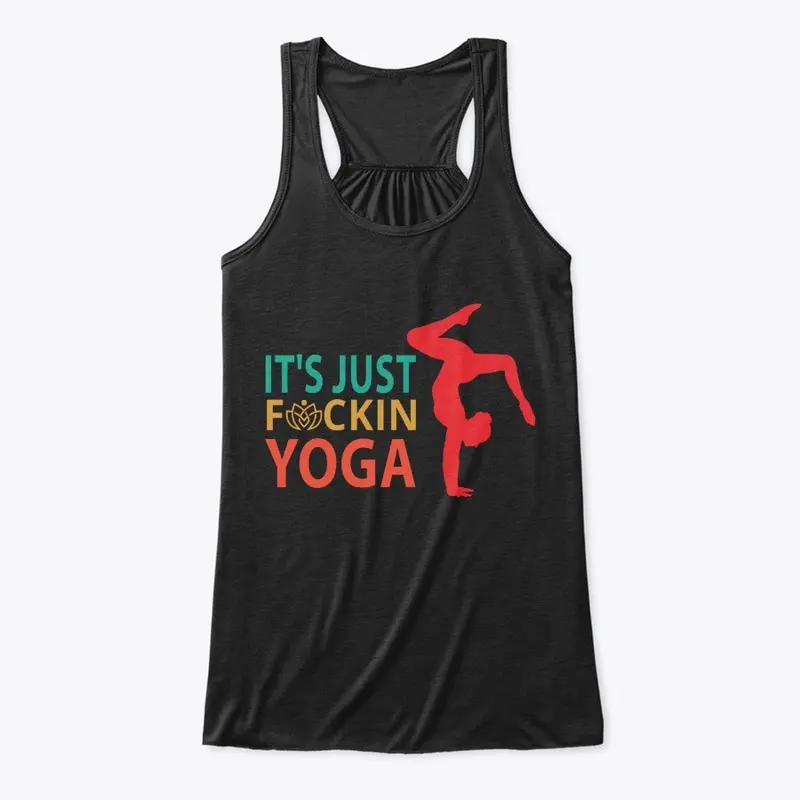 It's Just F**kin Yoga